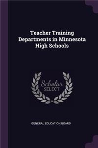 Teacher Training Departments in Minnesota High Schools