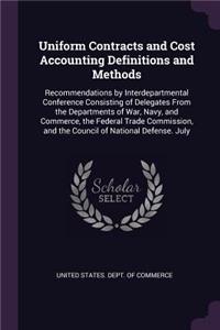 Uniform Contracts and Cost Accounting Definitions and Methods