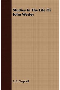 Studies in the Life of John Wesley