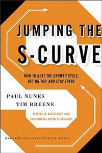 Jumping the S-Curve