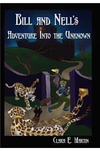 Bill and Nell's Adventure Into the Unknown