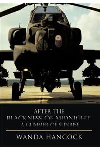 After the Blackness of Midnight, A Glimmer of Sunrise