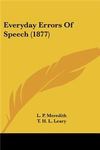 Everyday Errors Of Speech (1877)