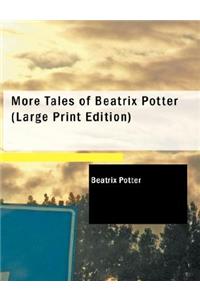 More Tales of Beatrix Potter