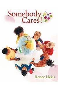 Somebody Cares!