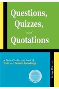 Questions, Quizzes, and Quotations
