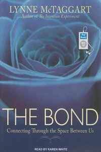 The Bond: Connecting Through the Space Between Us