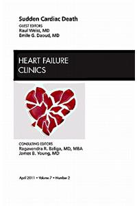 Sudden Cardiac Death, an Issue of Heart Failure Clinics
