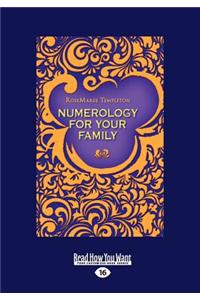 Numerology for Your Family (Large Print 16pt)