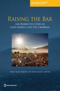 Raising the Bar for Productive Cities in Latin America and the Caribbean