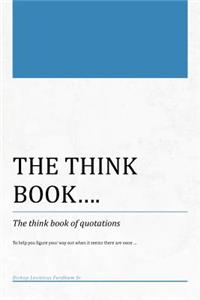 Think Book...the Think Book of Quotations