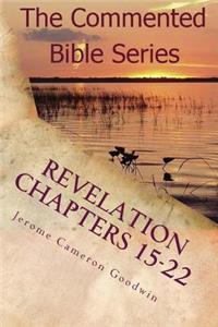Revelation Chapters 15-22