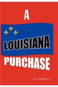A Louisiana Purchase