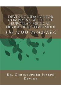 Devine Guidance for Complying with the European Medical Device Directive (MDD)