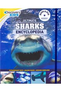 Discovery Kids Ultimate Sharks Encyclopedia: Extraordinary Facts, Amazing Images, Awesome Knowledge