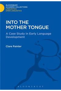 Into the Mother Tongue