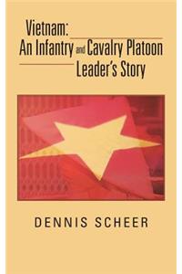 Vietnam: An Infantry and Cavalry Platoon Leader's Story