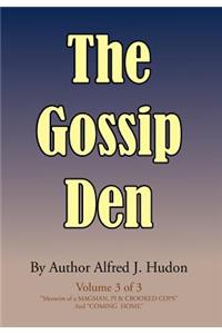 Gossip Den