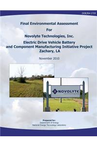 Final Environmental Assessment for Novolyte Technologies, Inc. Electric Drive Vehicle Battery and Component Manufacturing Initiative Project, Zachary, LA (DOE/EA-1719)