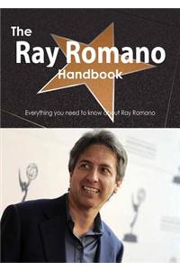 The Ray Romano Handbook - Everything You Need to Know about Ray Romano