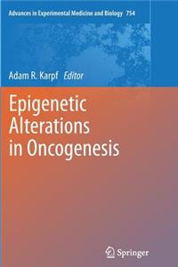 Epigenetic Alterations in Oncogenesis