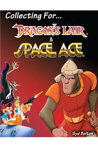 Collecting for Dragon's Lair and Space Ace