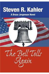 The Bell Tolls Again: A Bruce Jorgenson Novel