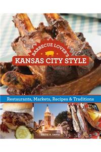 Barbecue Lover's Kansas City Style