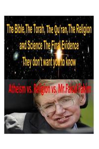The Bible, The Torah, The Qu'ran, The Religion and Science The Final Evidence They don't want you to know!