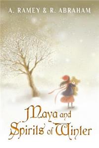 Maya and Spirits of Winter