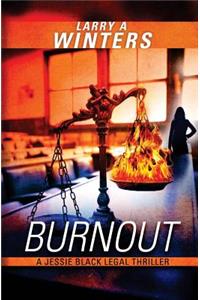 Burnout (A Jessie Black Legal Thriller)