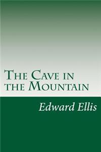 The Cave in the Mountain