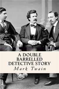 Double Barrelled Detective Story