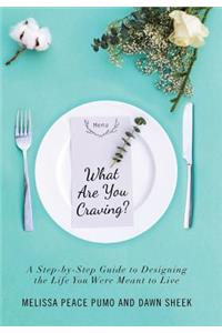 What Are You Craving?