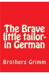 The Brave little tailor- in German