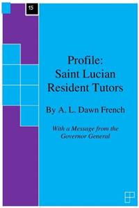 Profile: Saint Lucian Resident Tutors