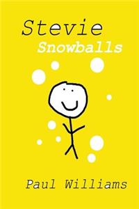 Stevie - Snowballs