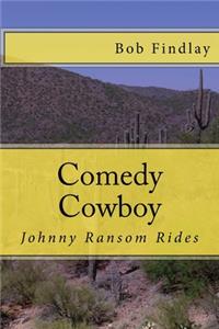 Comedy Cowboy