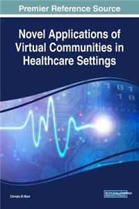 Novel Applications of Virtual Communities in Healthcare Settings