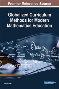 Globalized Curriculum Methods for Modern Mathematics Education