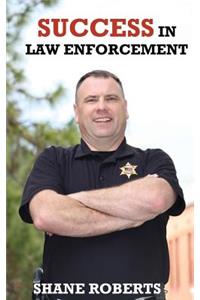 Success in Law Enforcement