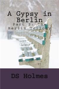 A Gypsy in Berlin