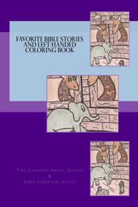 Favorite Bible Stories and Left-Handed Coloring Book