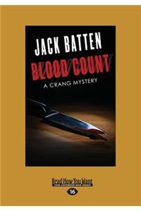Blood Count: A Crang Mystery (Large Print 16pt)