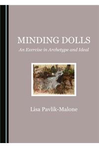 Minding Dolls