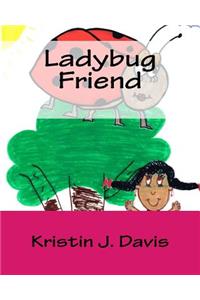 Ladybug Friend