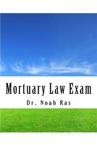 Mortuary Law Exam
