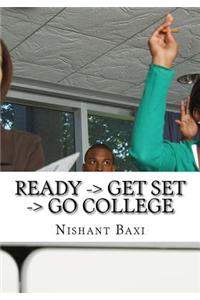 Ready -> Get Set -> Go College