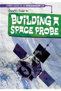 Gareth's Guide to Building a Space Probe