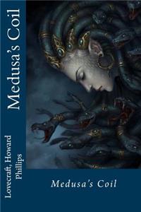 Medusa's Coil